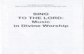 SING TO THE LORD: Music in Divine Worship AL SIGNORE... · della grazia alla fede, ... ascoltando le diverse preghiere e letture della Liturgia o i canti del coro, l'assemblea continua