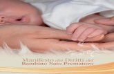 Manifesto dei Diritti del - associazioneperlaiutoalneonato.it · Assistenza al neonato prematuro pag. 23 3. Accoglienza, accompagnamento e follow-up pag. 29 Carta dei diritti del