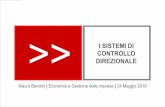 I SISTEMI DI CONTROLLO DIREZIONALE - people.unica.itpeople.unica.it/francescacabiddu/files/2018/06/24.-sistemi-di... · CON I SISTEMI DI CONTROLLO >> DIREZIONALE. Il controllo direzionale