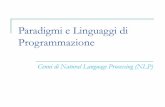 Paradigmi e Linguaggi di Programmazione - Computer … · 2017-03-07 · Riconoscere quali forme flesse sono ammissibili in una lingua e ... Si combinano con i verbi, ... go on, take