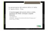 La governance del settore idrico in Italia. 17 aprile 2015 - Pisajmwater.ec.unipi.it/wp-content/uploads/2014/12/... · 2015-04-22 · La governance del settore idrico in Italia. 17