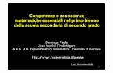 Competenze e conoscenze matematiche essenziali nel primo ... · G.R.E.M.G. Dipartimento di Matematica Università di Genova ... coordinati da Ercole Castagnola 2 Documento sintetico