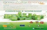 Green City Energy - sssup.it · Pietro Menga - Presidente CEI-CIVES On. Agostino Ghiglia - Capogruppo PDL VIII Comm. Ambiente Camera Deputati ... David Gay - Assessore alla Mobilità