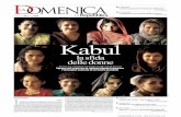 Kabul - Le notizie e i video di politica, cronaca ...download.repubblica.it/pdf/domenica/2009/26042009.pdf · Il coraggio delle ragazze afgane — nonostante le pressioni di padri