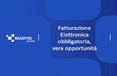 Fatturazione FATTURAZIONE ELETTRONICA Elettronica … · -Dalla Fatturazione elettronica PA al B2B in Italia: disamina dei primi casi concreti obbligatori a partire dall’1.7.2018