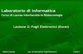 Laboratorio di Informaticaroberto/BIO-02-Excel.pdfLaboratorio di Informatica Corso di Laurea Interfacoltà in Biotecnologie Walter Cazzola Lab. di Informatica: Fogli Elettronici Lucido