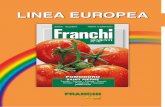 LINEA EUROPEA - akordsemena.comakordsemena.com/franchi/catalogo_linea_europea2.pdf · del 25.05.2000 per la produzione a scopo di vendita dei prodotti sementieri. TOMATO SAINT PIERRE