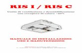 RIS I / RIS C - VMC GROUP · VMC Group S.r.l. Via I Maggio, 25 ... Schema elettrico ... Il funzionamento contemporaneo dell'unità e di una caldaia a tiraggio naturale ...