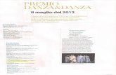 PREMIO Il meglio del 2013 Giunto alla 27t edizione, il ... DanzaeDanza 2013.pdf · la coppia adulta di amanti che rimanda al Giro di Vite di Henry James; il collegio a Jane Eyre)