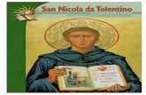 San Nicola da Tolentino filedell’olio per la lampada votiva, disse nell’omelia: «è diventato estremamente difﬁ cile fare il politico, gestire i bilanci, gestire i servi- ...