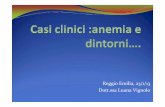 Reggio Emilia, 23/1/13 Dott.ssa Luana Vignolobiblioteca.asmn.re.it/allegati/casi clinici anemia e... · 2013-07-26 · I quadri clinici di presentazione piùfrequenti associati sono: