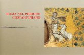 ROMA NEL PERIODO COSTANTINIANO - unibg.it iconografico 12... · 312 battaglia di Ponte Milvio 313 Editto di Milano ... Signiﬁcativamente però, tra i pannelli riciclati da un monumento