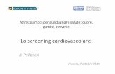 Lo screening cardiovascolare - EpiCentro - Portale … «screening cardiovascolare»in Veneto CCM 2013: Programma organizzato di screening del rischio cardiovascolare finalizzato alla