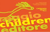 CATALOGO Giugno 2011 - Reggio Emilia - 0/6 - An educational … · 39 40 46 48 49 4 R eggio Children intreccia la propria produzione editoriale con la progettazione di mostre e atelier,