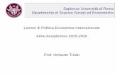 Sapienza Università di Roma Dipartimento di Scienze ... · Economia chiusa: il risparmio può aumentare solo se aumenta lo stock di capitale disponibile Economia aperta: è possibile