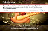 Aspetti pratici per iniziare una terapia diabetica con gli agonisti …img.medscape.com/article/766/278/766278_italian.pdf · 2012-07-30 · Valutare l’importanza di un adeguato