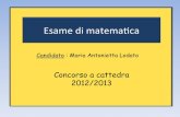 Concorso a cattedra 2012/2013 - ayecs.altervista.org · •Conoscere il teorema di Lagrange e le sue conseguenze •Saper calcolare limiti e derivate •Saper rappresentare graficamente