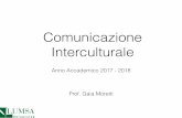 Comunicazione Interculturale - lumsa.it · Paul Ekman - Giù la maschera (2007), I volti della menzogna (2010) •Il tono fattori ﬁsiologici (età, costituzione ﬁsica) contesto