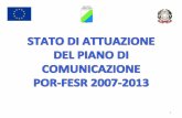 €¢Sito web is;tuzionale, dal 2010 dedicato al POR – FESR Abruzzo Nella proge]azione dello stesso, parNcolare aenzione è stata prestata a garanNre facilità di accesso alle informazioni