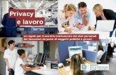 Privacy e lavoro - diritto-lavoro.com · Nelle aziende private e pubbliche il lavoratore può essere dotato di un cartellino di riconoscimento. Può essere eccessivo riportare per