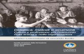 Didattica: metodi e strumenti - win.cremit.itwin.cremit.it/public/2012/Master2012.pdf · attività di intervento educativo e di formazione nei contesti organizzativi complessi. ...