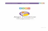 Argo Presenze - OK Scuola · Ripetere l’operazione di attivazione per i tutti dipendenti da gestire sul ... La rilevazione delle presenze avviene in modo ... alla scuola da Argo