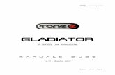 GLADIATOR - tone2.com · frequenza. Mediante HCM è possibile alterare nel tempo le armoniche degli oscillatori per produrre suoni dalla dinamica sbalorditiva I suoni del mondo reale