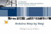 Arduino Step by Step - cabestano.altervista.orgcabestano.altervista.org/alterpages/.../handsonarduino-stepbystep.pdf · Per creare un prototipo, Arduino deve essere collegato a sensori,