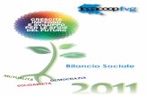 Bilancio Sociale 2011 - Legacoop FVG · COSTA Domenico CCC ... Le risorse umane 16 ... Coinvolgimento e motivazione condivisione di progetti e strategie dell’associazione