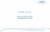 ESB S.r.l. DIVISIONE IMPIANTI - easyandsmartblock.iteasyandsmartblock.it/images/pdf_cat/ita/ESBIMPIANTIITA2016-5.pdf · Per lavorare anche in pessime condizioni ambientali (umidità,