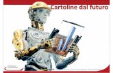 Cartoline dal futuro - CNA Emilia Romagna: Benvenuti · Competenze distintive Chi offre beni o servizi che vengono già proposti da altri, se non riesce ad apportare conoscenze o