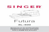 XL-400 - SINGER Futura Support FUTURA XL-400... · “Usate questa macchina da cucire solo ... “La lampadina LED ha una potenza massima di 0,3W e una tensione ... La macchina per