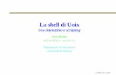 La shell di Unix - dsi.unive.itlso/Slides/bash-01-tools.pdf · Concetti di base, interazione con la shell, comandi di base, personalizzazione. Struttura e funzionalità della shell