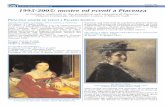 1995-2005: mostre ed eventi a Piacenza · sviluppi dell'arte gotica nel Piacentino proponendo decine di pezzi preziosi provenienti da vari musei italia-ni, da chiese piacentine, lombarde,