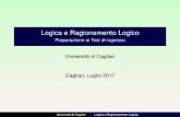 Università di Cagliari Cagliari, Luglio 2017facolta.unica.it/...2017-logica-prima-parte-bonzio-peruzzi-1.pdf · ILa logica è la scienza del ragionamento esatto (corretto, ... 1.Dare