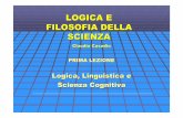 LOGICA E FILOSOFIA DELLA SCIENZA - unich.itcasadio/didattica/logica/log1.pdf · logica modale -semantica formale . Pensiero e ragionamento Lo studio del ragionamento è un obiettivo