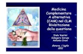 Medicina Complementare A alternativa (CAM) nel CLM ...presidenti-medicina.it/wp-content/uploads/CAM-Conf-Pres-Genova... · –Medicina orientale –Naturopatia ... del corpo • Forze