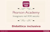 Didattica inclusiva - it.pearson.com · Come un’esposizione logica-disciplinare definitiva ... Esonero dalla lettura ad alta voce per DSA. Lavoro di gruppo Il lavoro di gruppo è