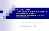 D.Lgs 81-2008 Testo unico in materia di igiene e sicurezza sul …fitelpiemonte.it/sites/default/files/Analisi attivita... · 2016-08-12 · D.Lgs 9 aprile 2008 n. 81 s.m.i. ... esclusi