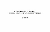 CAMMINANDO CON SANT’AGOSTINO 2001 - Augustiniansaugustinians.net/uploads/downloads/laity/camminando_it.pdf · CAMMINANDO CON SANT’AGOSTINO Guida delle FRATERNITÀ AGOSTINIANE
