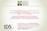 PROGETTO STRATEGICO “I.C.E. - Innovation, Culture and ... · PROGETTO STRATEGICO “I.C.E. - Innovation, Culture and Creativity for a new Economy” PROGRAMMA EUROPEO DI COOPERAZIONE