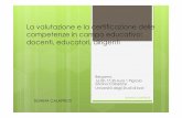 La valutazione e la certificazione delle competenze in ...reteambito4.scaffi.it/wp-content/uploads/2017/11/La-valutazione-e... · La valutazione e la certificazione delle competenze