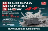 CATALOGO MOSTRA - Bologna Mineral Sho · eromineralexpo 42 ° minerali - fossili - pietre preziose - gemme - gioielleria - accessori torino 4 - 5 - 6 ottobre 2013 1° padiglione lingotto