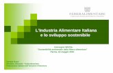 L’Industria Alimentare Italiana e lo sviluppo sostenibile 2010... · e lo sviluppo sostenibile. ... Per sviluppo sostenibile, si intende una forma di sviluppo economico, che non