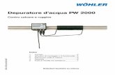 Depuratore d’acqua PW 2000 - ecopointmarini.com · correnza all’interno del tubo è di ca. 1/7 della velocità della luce e la forza esercitata ... interrompere il flusso d’acqua,