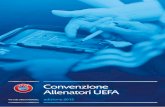Convenzione Allenatori UEFA - allenatorisanmarino.com · allenatori, che contribuisce all’applicazione e all’attuazione della Convenzione Allenatori UEFA. Articolo 2 – Finalità