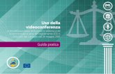 Uso della videoconferenza - European Commission | Choose …ec.europa.eu/civiljustice/publications/docs/guide... · 2010-02-08 · ai fini dell'assunzione delle prove in materia civile