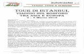  · autotrasfer VIAGGI - Salerno autotrasfer LINED & TURISMO s.r.l. TOUR DI ISTANBUL VIAGGIO SUL BOSFORO TRA ASIA E EUROPA 2 - 5 Marzo 2019 PROGRAMMA