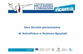 Una Scuola permanente di Astrofisica e Scienze Spaziali · scientifica dell’Osservatorio Astronomico di Cagliari, questa tradizione ... 1999: V Ciclo Scuola Nazionale di Astrofisica,