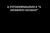 IL FOTOGIORNALISMO E “IL MOMENTO DECISIVO”people.unica.it/davidbruni/files/2016/11/Presentazione-9.pdf · Luigi Ghirri, Lezioni di fotografia (8 febbraio 1990, pubblicate nel